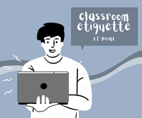 Classroom Etiquette At Home