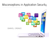Misconceptions in Application Security