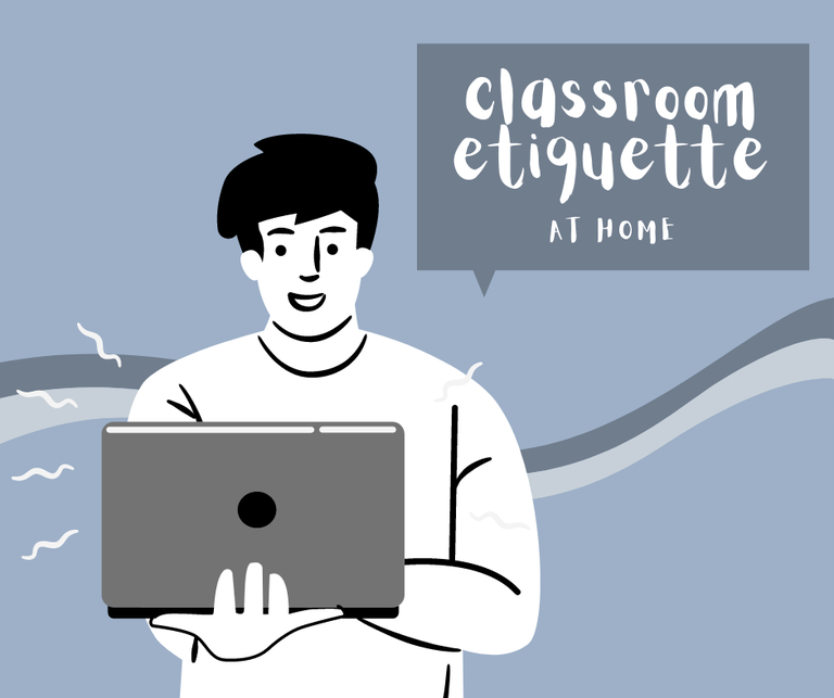 Title Graphic: Classroom Etiquette at Home